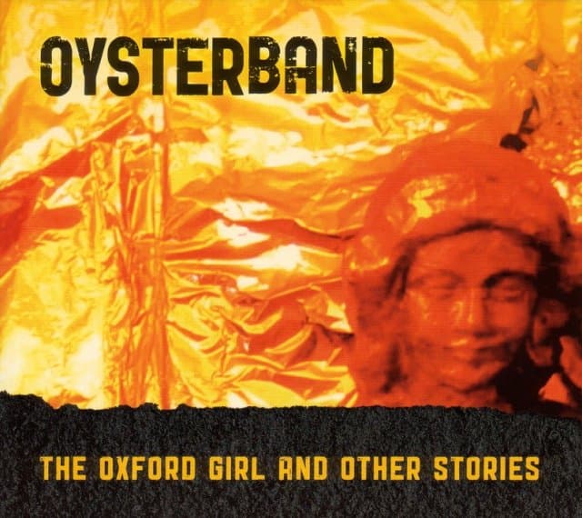 Oysterband - The Oxford Girl And Other Stories (CD)