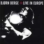 Bjorn Berge - Live In Europe (CD)