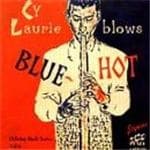 Cy Laurie - Blows Blue Hot (CD)