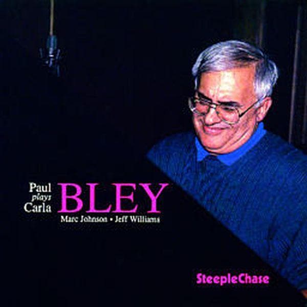 Paul Bley - Paul Bley Plays Carla Bley (CD)