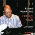 Richard Wyands Trio - Get Out Of Town (CD)
