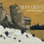 Dafydd Iwan - Man Gwyn (CD)