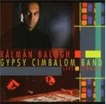 Kálmán Balogh & The Gipsy Cimbalom Band - Live In Germany (CD)