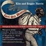 Kim & Reggie Harris - Get On Board! Underground Railroad & Civil Rights Freedom Songs, Volume 2 (CD)