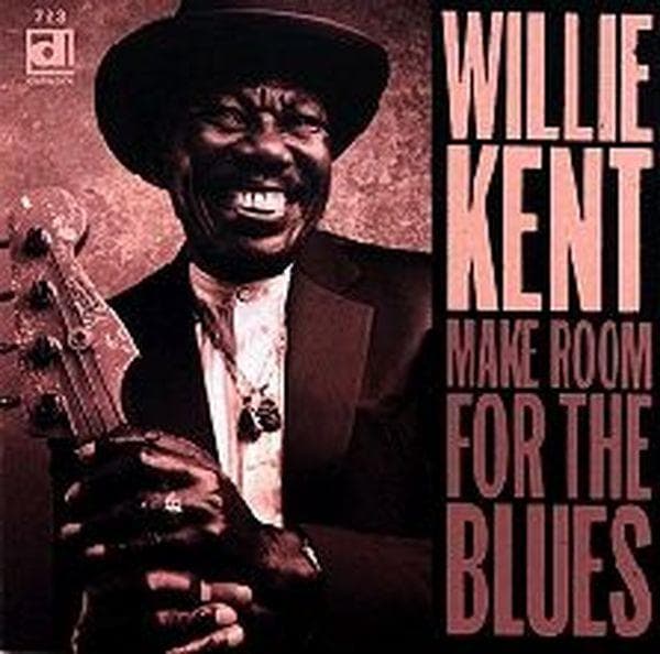Willie Kent - Make Room For The Blues (CD)