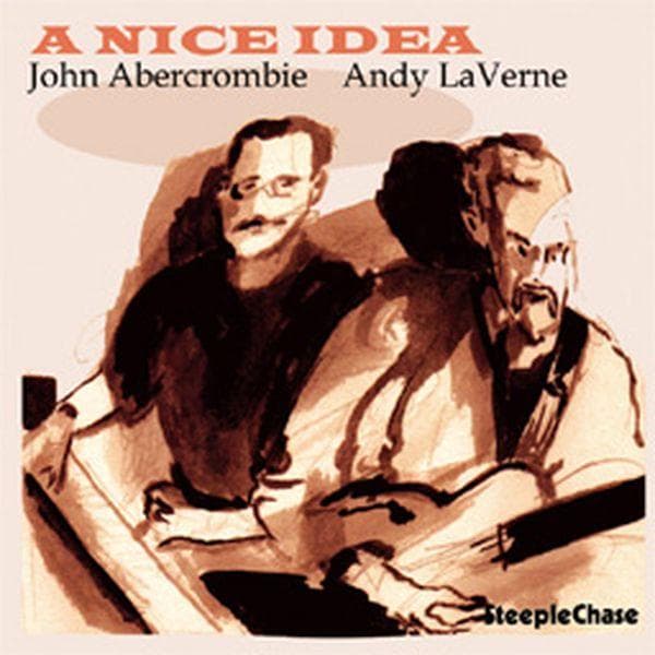 John Abercrombie & Andy LaVerne - A Nice Idea (CD)