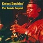 Ernest Dawkins New Horizons Ensemble - The Prairie Prophet (CD)