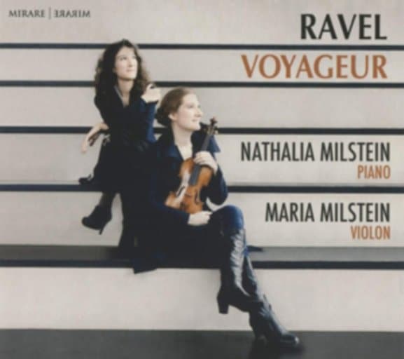 Nathalia Milstein & Maria Milstein - Ravel: Voyageur (CD)