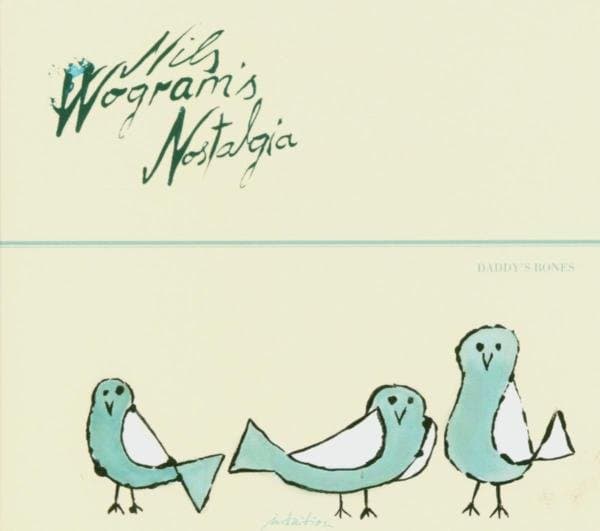 Nils Wogram's Nostalgia - Daddy's Bones (CD)