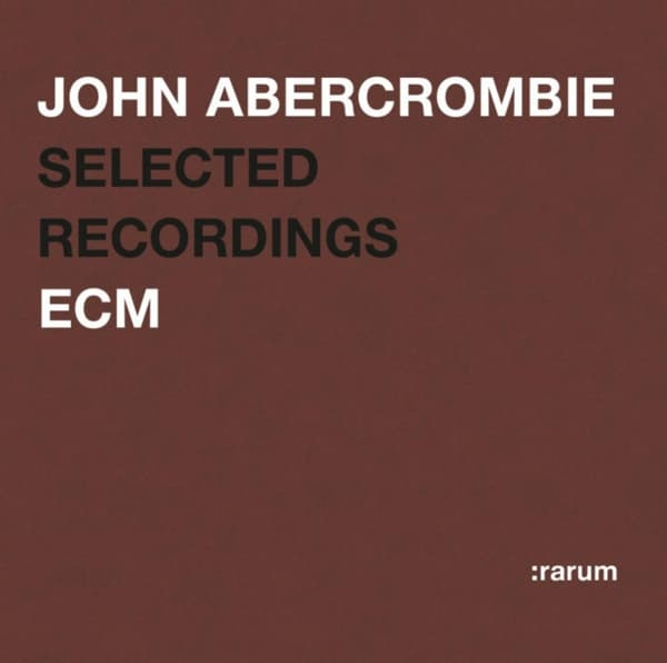 John Abercrombie - Selected Recordings (CD)