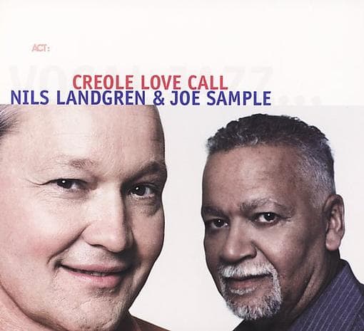 Nils & Joe Sample Landgren - Creole Love Call