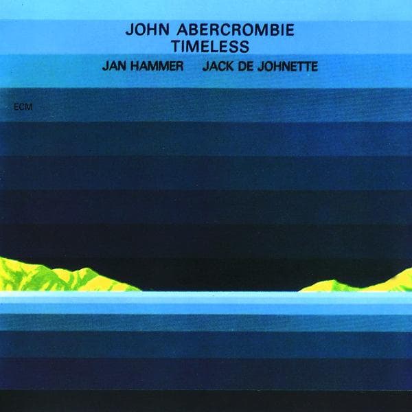 John Abercrombie, Jan Hammer, Jack DeJohnette - Timeless (CD)