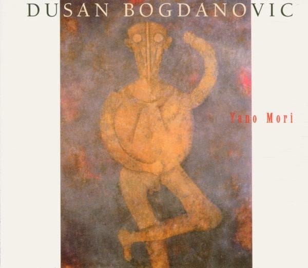 Dusan Bogdanovic - Yano Mori (CD)