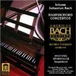 Sponseller/American Bach Soloists - Harpsichord Concertos