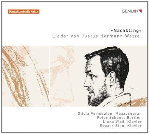 Olivia Vermeulen, Peter Schöne.Liana Vlad, Eduard Stan - Lieder Von Justus Hermann Wetzel (CD)