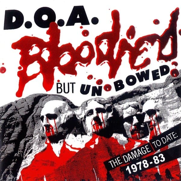 D.O.A. - Bloodied But Unbowed (CD)