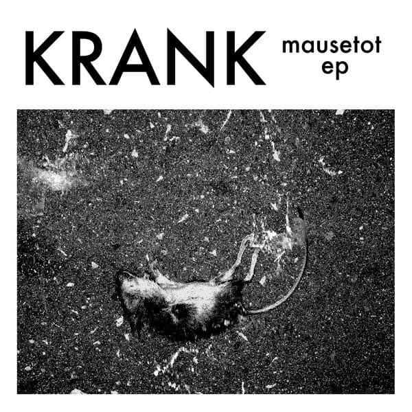 Krank - Mausetot EP (12" Single)