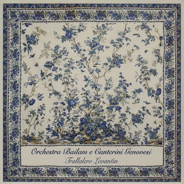 Orchestra Bailam & Canterini Genovesi - Trallalero Levantin (CD)