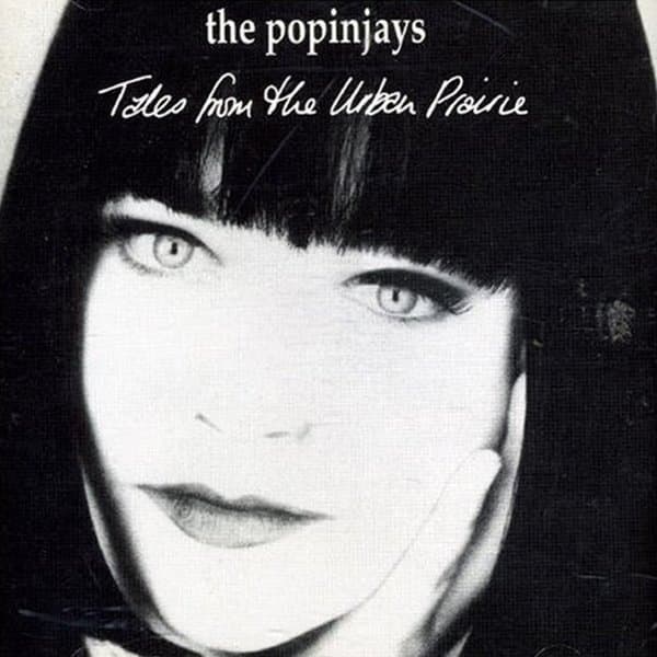 The Popinjays - Tales From The Urban Prairie (CD)
