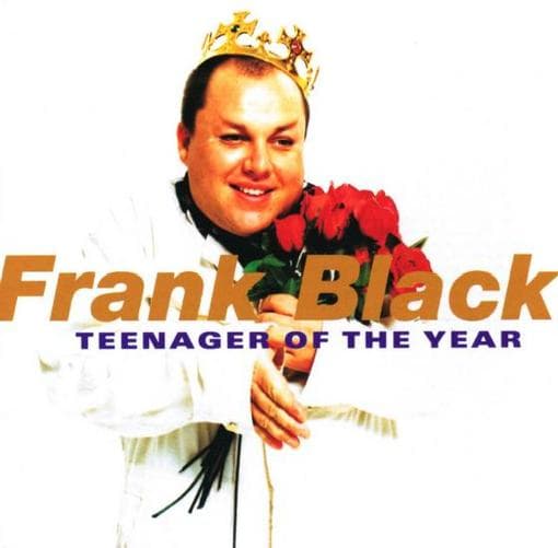 Black, Frank - Teenager Of The Year