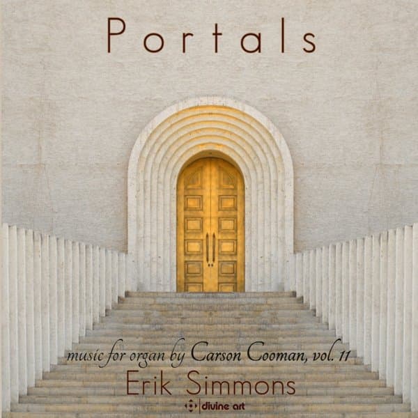 Erik Simmons - Portals - Organ Music By Carson Cooman, Vol. 11 (CD)