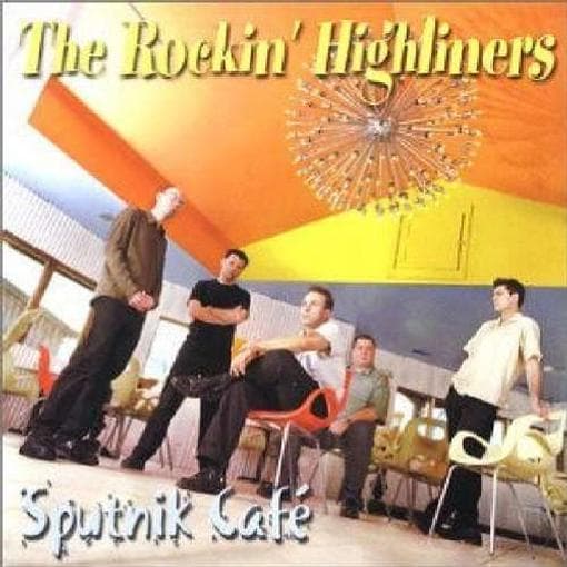 The Rockin Highliners - Sputnik Cafe (CD)
