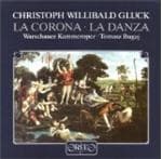 Warschauer Kammeroper, Tomasz Bugaj - Gluck: La Corona/La Danza (2 CD)
