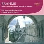 Oscar Shumsky, Frank Maus - Brahms: The 21 Hungarian Dances (CD)
