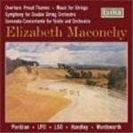 London Philharmonic Orchestra, London Symphony Orchestra, Vernon Handley, Barry Wordsworth - Overture, Proud Thames | Music For Strings | Serenata Concertante | Symphony For Violin And Orchestra (CD)