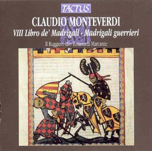 Il Ruggiero, Emanuela Marcante - Monteverdi: VIII Libro De Madrigali (CD)
