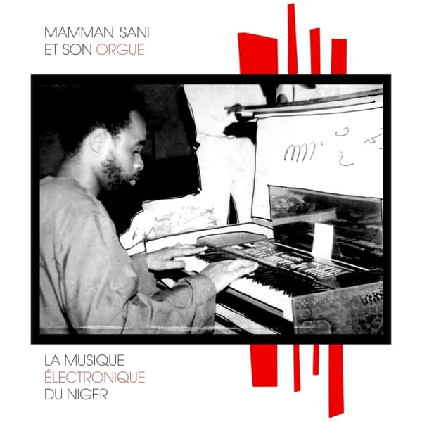 Mammane Sanni Abdoulaye - La Musique Électronique Du Niger (CD)