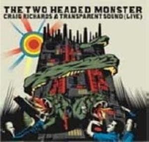 Richard, Graig & Transparent S - The Two Headed Monster (live)