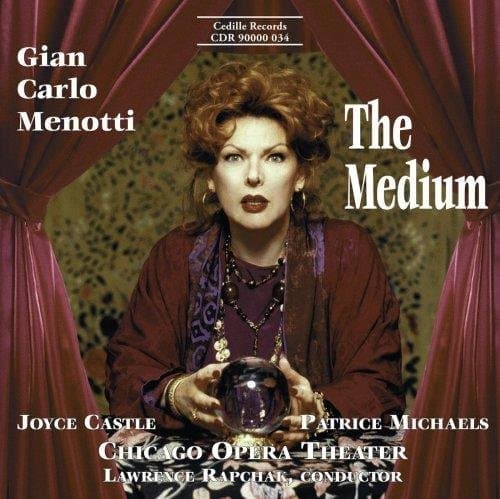 Patrice Michaels Bedi, Joyce Castle, Chicago Opera Theater - Menotti: The Medium (CD)