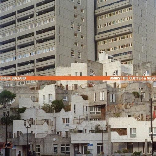 Green Buzzard - Amidst The Clutter & Mess