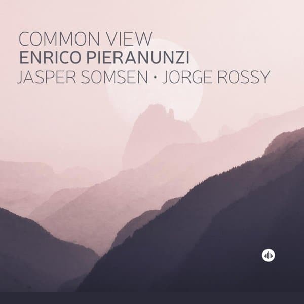 Enrico Pieranunzi, Jasper Somsen, Jorge Rossy - Common View (CD)