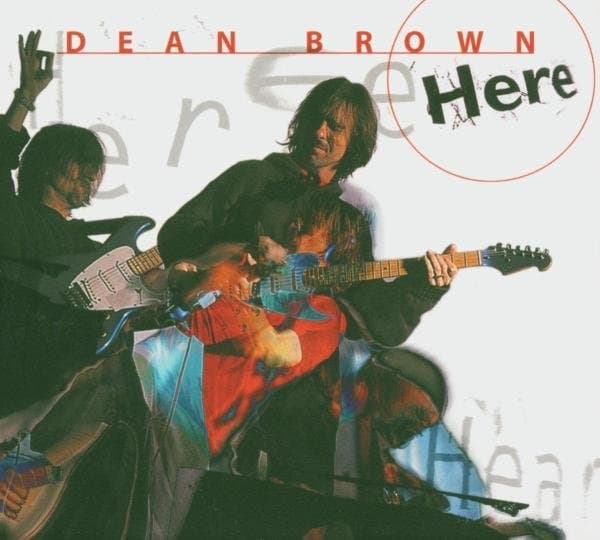 Brown, Dean - Here