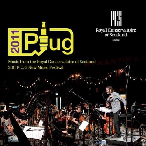 The Royal Conservatoire Of Scotland Wind Orchestra - 2011 Plug New Music Festival (Live) (CD)