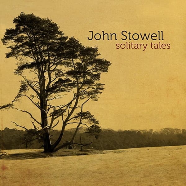 John Stowell - Solitary Tales (CD)