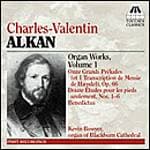 Kevin Bowyer - Alkan: Organ Works Volume 1 (CD)