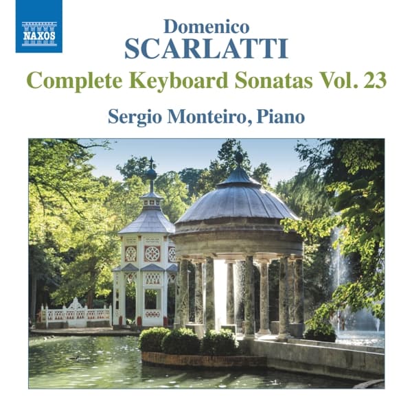 Sérgio Monteiro - Scarlatti: Complete Keyboard Sonatas, Vol. 23 (CD)