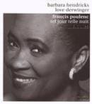Barbara Hendricks & Love Derwinger - Poulenc: Tel Jour Tel Nuit|Mélodies (CD)