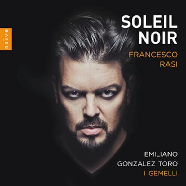 Emiliano Gonzalez Toro, I Gemelli - Rasi: Soleil Noir (CD)