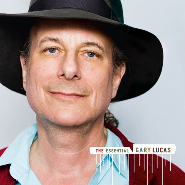 Gary Lucas - The Essential Gary Lucas (2 CD) (Remastered)