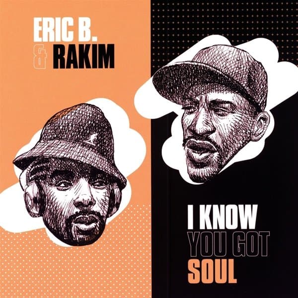 Eric B. & Rakim - I Know You Got Soul (7" Single)