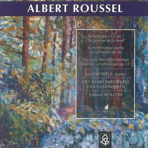 Jan Michiels, Het Symfonieorkest Van Vlaanderen, Fabrice Bollon - Roussel: Symphonie N°1 Op.7 Le Poème de la Forêt | Concerto Pour Piano Et Orchestre Op. 36 | Pour Une Fête de Printemps Op. 22 (CD)