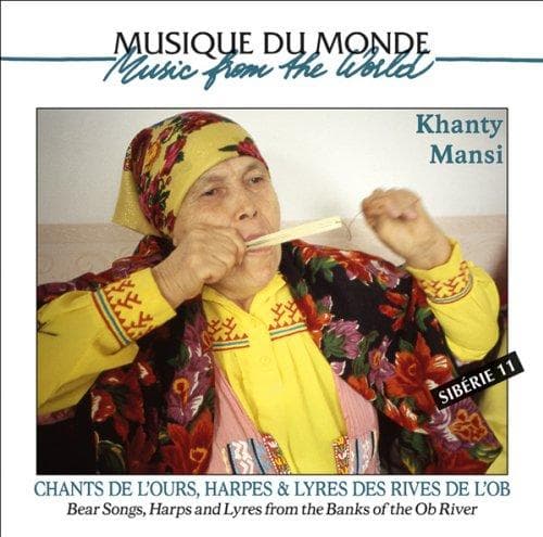 Khanty Mansi - Chants De L Ours, Hapres & Lyres