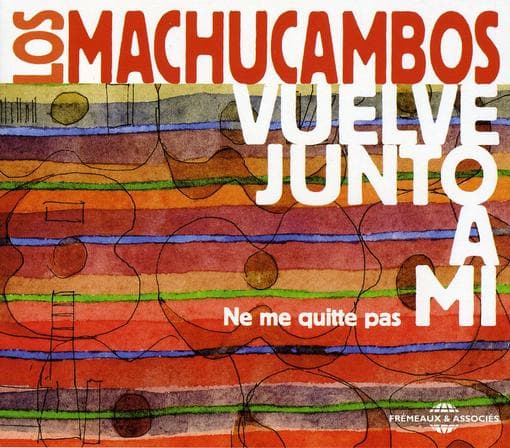Los Machucambos - Vuelve Junto A Mi - Ne Me Quitte Pas (CD)