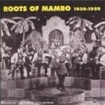 Various Artists - Roots Of Mambo 1930-1950 (2 CD)