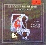 Jacques Pradel - Albert Camus: Le Mythe De Sisyphe (3 CD)