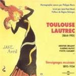 Aristide Bruant, Eugénie Buffet & Yvette Guilbert - Toulouse Lautrec (Témoignages Musicaux 1895 - 1934) (CD)
